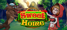 <div>Sweet Home is inspired by one of the most famous children's stories. <br/>
</div>
<div>Follow our Little Red Riding Hood on an adventure filled with prizes and feel inside a fairy tale.</div>
<div>But be careful! The wolf can catch you. Be quick and put in your basket all the prizes, bonuses and bingo! <br/>
</div>
<div><br/>
</div>
<div>Have fun already. </div>